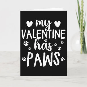 My Valentine Has Paws Cat Dog Valentines Card
