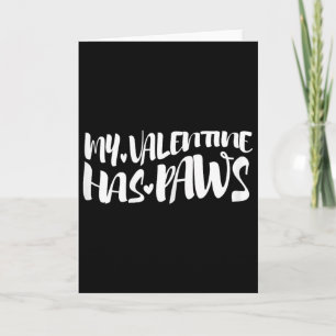 My Valentine Has Paws Dog Lover Valentine Pet Owne Card