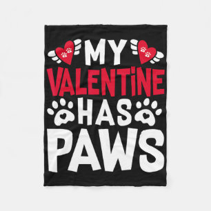 My Valentine Has Paws Funny Cat Dog Lover 1  Fleece Blanket