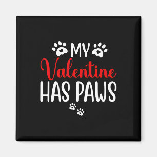 My Valentine Has Paws Funny Cat Dog Lover 2 Magnet