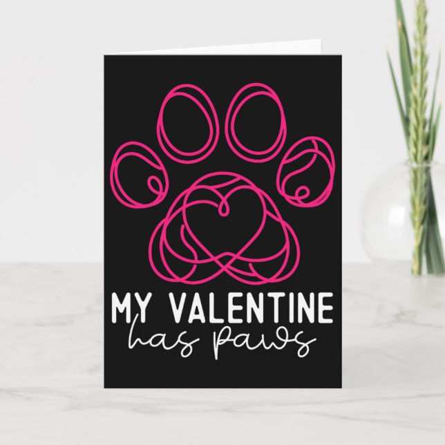 My Valentine Has Paws - Funny Dog Lover Valentine' Card (Front)