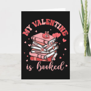 My Valentine Is Booked Love Reading Bookworm  Card