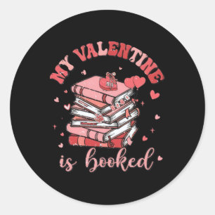 My Valentine Is Booked Love Reading Bookworm  Classic Round Sticker