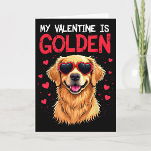 My Valentine Is Golden Retriever Funny Valentine's Card