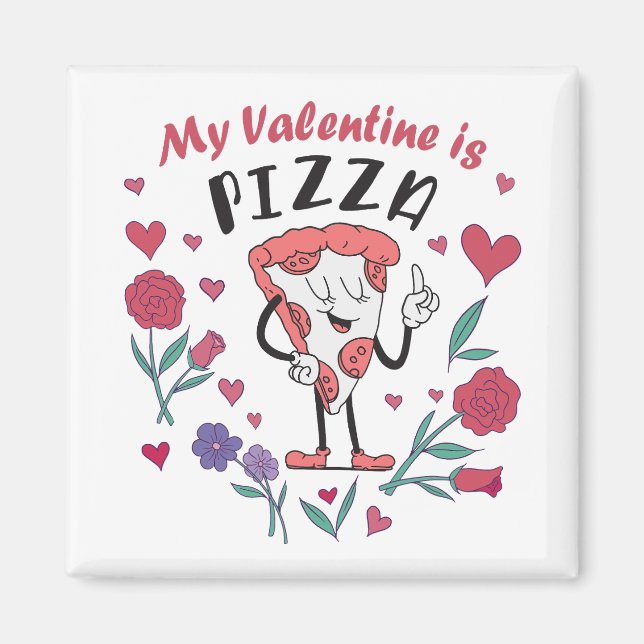 My Valentine is Pizza Invitation Magnet (Front)