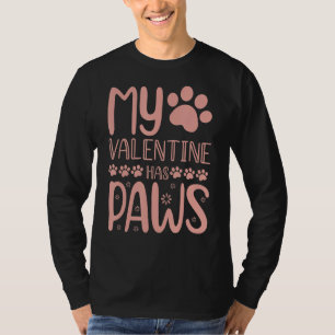 My Valentines Day Has Paw Cat Mom Kitten Funny Say T-Shirt
