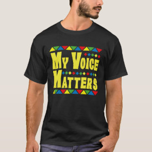 My Voice Matters Voting Rights T-Shirt