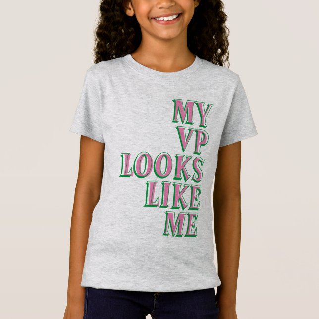 My VP Looks Like Me Pink & Green T-Shirt (Front)