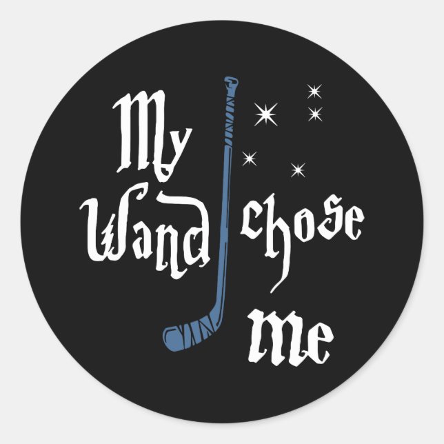 my wand chose me hockey t-shirts classic round sticker (Front)