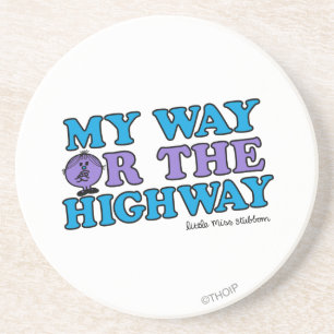 My Way Or The Highway Coaster