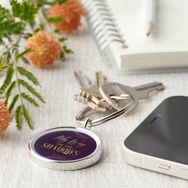 My Way Or The Shadows - Full Coverage Version Key Ring (Side)