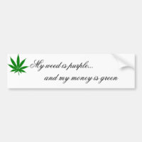 My Weed Is Purple... And My Money Is Green