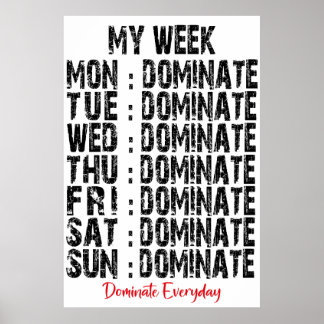 My Week Dominate Poster