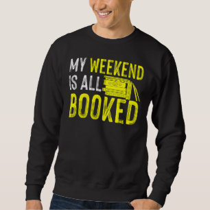 My Week Is All Booked Book Publisher And Author Sweatshirt