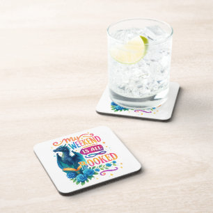 My Weekend Is All Booked Coaster