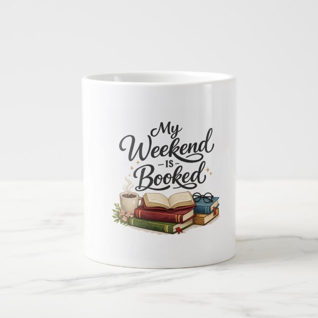 My Weekend is All Booked Funny Book  Large Coffee Mug (Front)