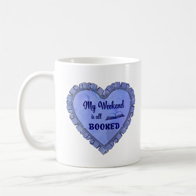 My weekend is all booked funny quote coffee mug (Left)