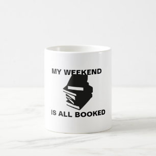 My Weekend Is All Booked Mug