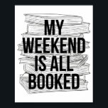 My Weekend Is All Booked Poster<br><div class="desc">My Weekend Is All Booked</div>