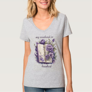 My weekend is booked T-Shirt