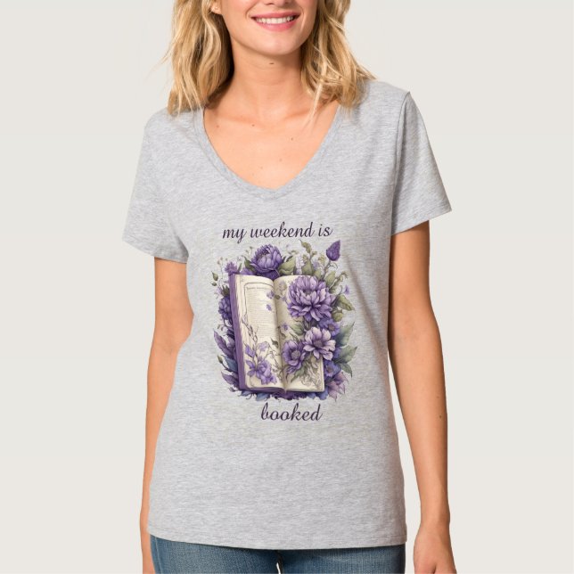 My weekend is booked T-Shirt (Front)