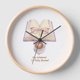 My Weekend Is Fully Booked Cosy Book Lover Clock