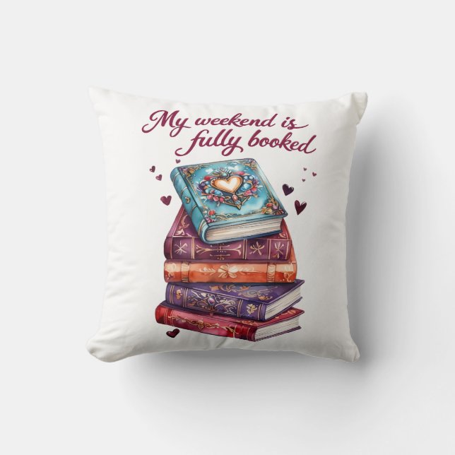 My weekend is fully booked cushion (Front)