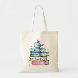 My Weekend Is Fully Booked Tote Bag   Funny Book L