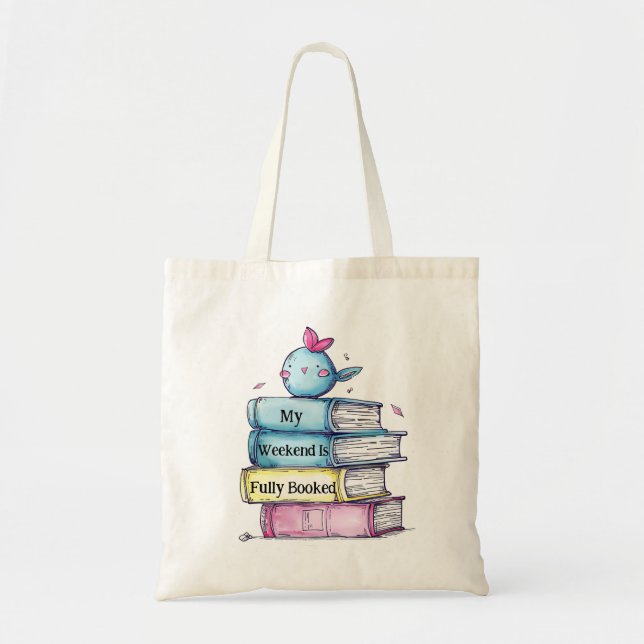 My Weekend Is Fully Booked Tote Bag | Funny Book L (Front)