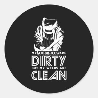 My Welds Are Clean Classic Round Sticker