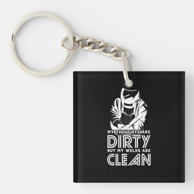 My Welds Are Clean Key Ring (Front)