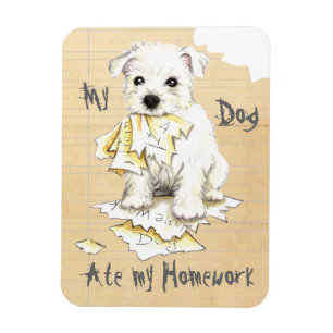 My Westie Ate My Homework Magnet