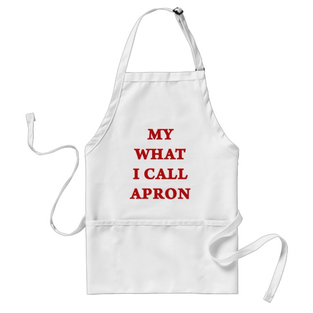 My 'What I Call' Apron (Front)