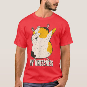 My Wheekness Guinea Pig  T-Shirt