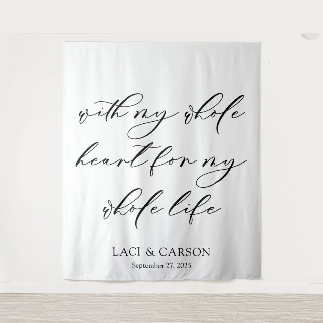 My Whole Heart Wedding Backdrop  Banner Tapestry (Front)