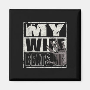 My Wife Beats Me - Husband Magnet