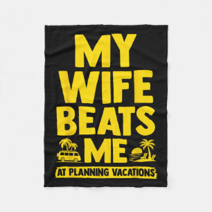 My Wife Beats Me, Husband Vs Wife Humour Funny Cou Fleece Blanket