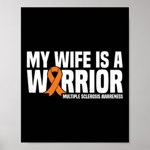 My Wife Is A Warrior Ms Multiple Sclerosis Awarene Poster