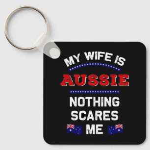 My Wife is Aussie Down Under Monarchy Australian  Key Ring