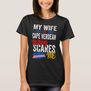 My Wife Is Cape Verdean Cape Verde Heritage Flag S T-Shirt