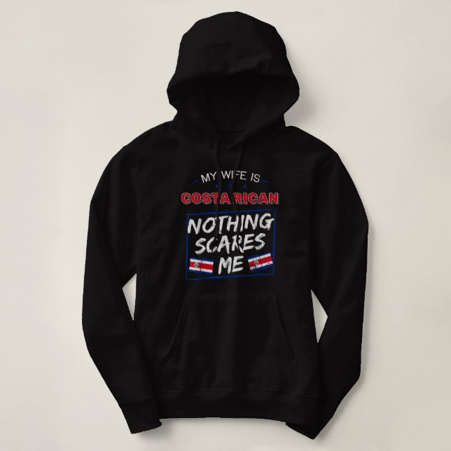 My Wife Is Costa Rican Republic of Costa Rica Flag Hoodie (Design Front)