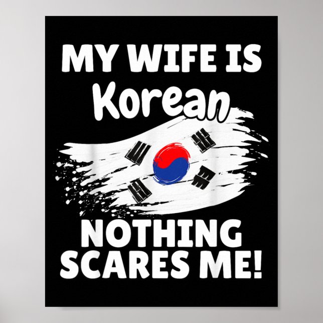 My Wife Is Korean Funny Korea Flag Gift For Husban Poster (Front)