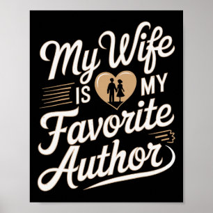My Wife Is My Favorite Author Apparel Saying Valen Poster