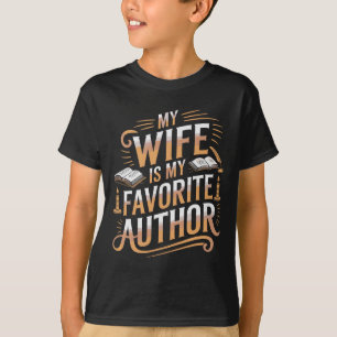 My Wife Is My Favourite Author Apparel Saying Vale T-Shirt