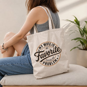 My Wife Is My Favourite Problem Custom Name Tote Bag