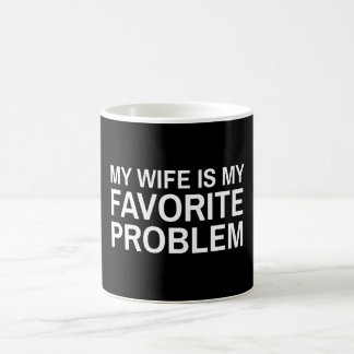 My Wife Is My Favourite Problem - Funny Husband Coffee Mug