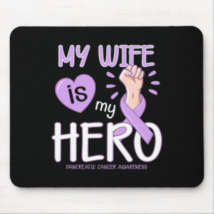 My Wife is my hero Pancreatic Cancer Awareness T Mouse Pad
