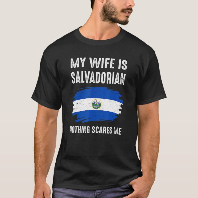 My Wife Is Salvadorian El Salvador Pride Flag Heri T-Shirt (Front)