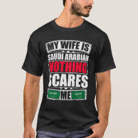 My Wife Is Saudi Arabian Nothing Scares Me
