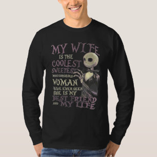 My wife is the coolest sweetest most gorgeous hall T-Shirt